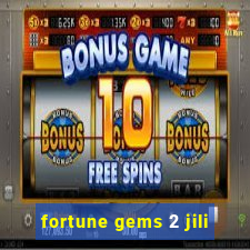 fortune gems 2 jili